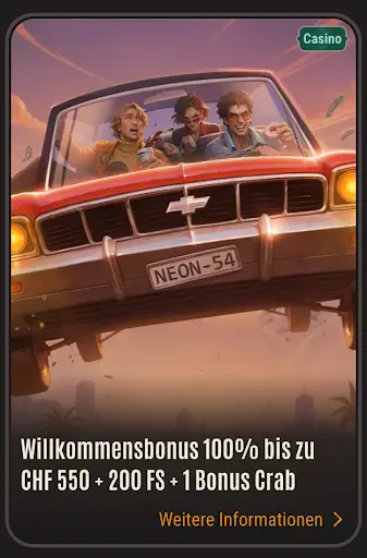Neon54 Casino Willkommensbonus 100% bis zu CHF 550 + 200 Freispiele + 1 Bonus Crab.